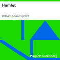 Hamlet by William Shakespearee