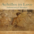 Marco Fantuzzi - Achilles in Love. Intertextual Studies (Retail)