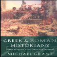 Michael Grant - Greek and Roman Historians. Information and Misinformation [Retail]
